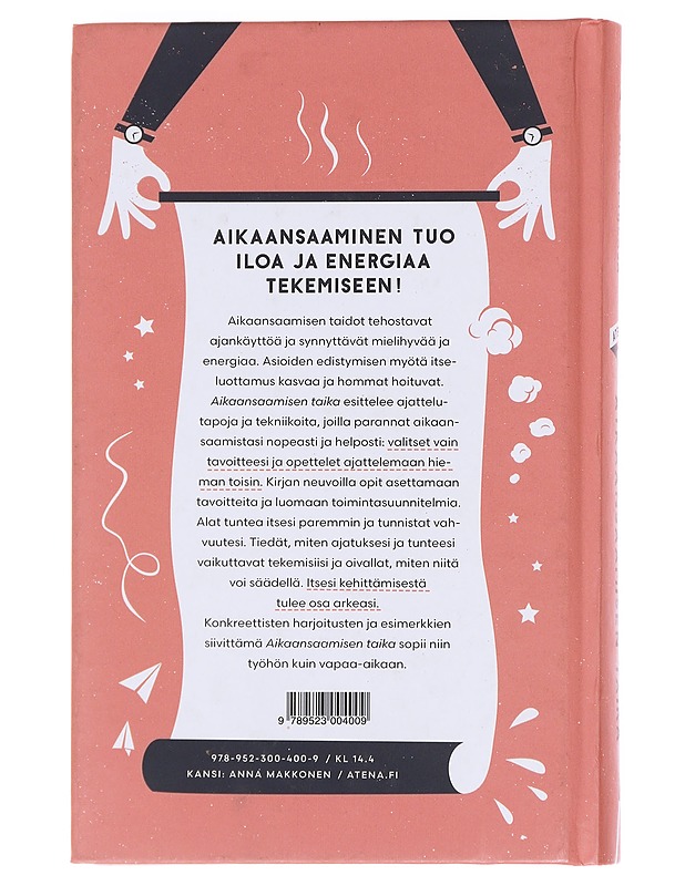 Aikaansaamisen taika : näin johdat itseäsi - Satu Pihlaja - Tietokirjat - 10105586030 - 1