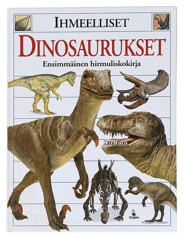 Ihmeelliset dinosaurukset / ensimmäinen hirmuliskokirja - WILKES, ANGELA - Tietokirjat ja oppaat - 10105586056 - 0