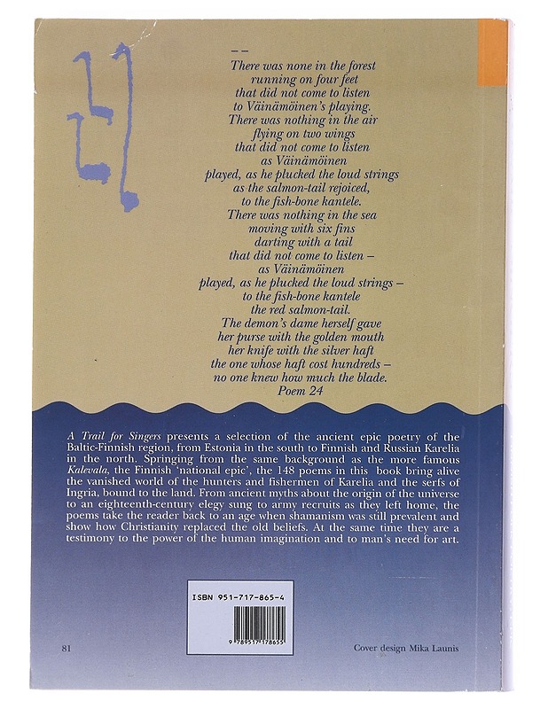 A trail for singers : Finnish folk poetry : epic - Kuusi, Matti - Runot ja näytelmät - 10105586057 - 1