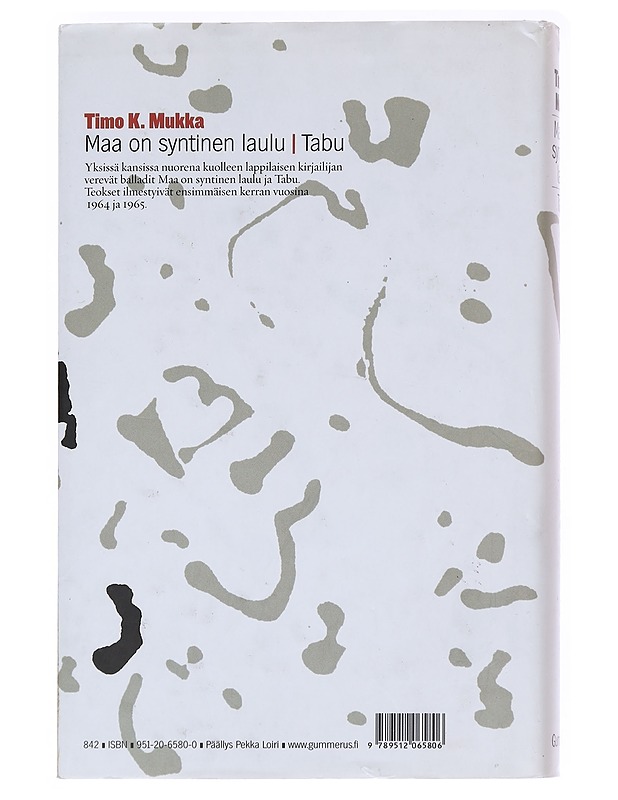 Maa on syntinen laulu ; Tabu - Timo K. Mukka - Romaanit ja novellit - 10105586060 - 1