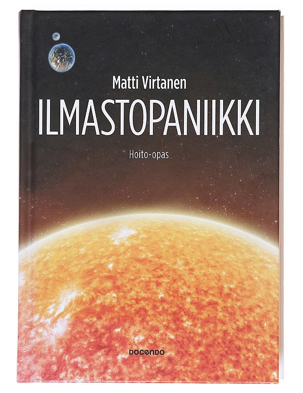 Ilmastopaniikki : Hoito-opas - Matti Virtanen - Tietokirjat ja oppaat - 10105586068 - 0