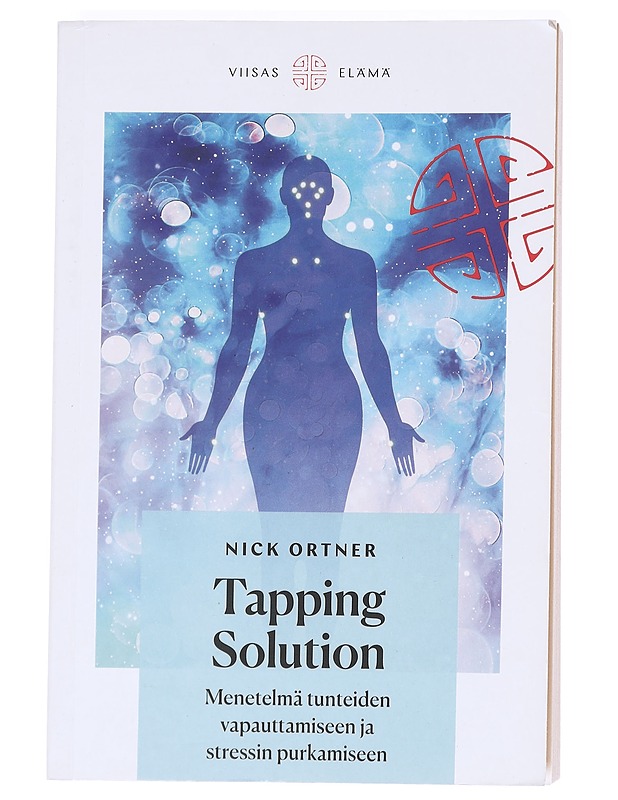 Tapping Solution / menetelmä tunteiden vapauttamiseen ja stressin purkamiseen - Ortner, Nick - Tietokirjat ja oppaat - 10105586138 - 0
