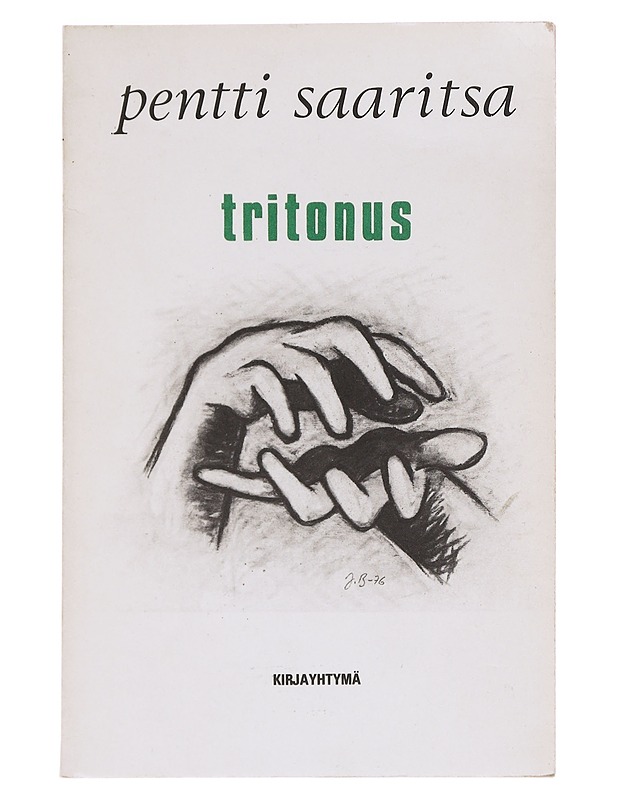 Tritonus Runoja - Pentti Saaritsa - Runot ja näytelmät - 10105586141 - 0