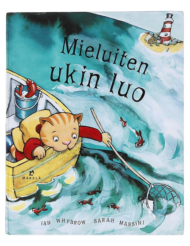 Mieluiten ukin luo - Whybrow, Ian - Lastenkirjat - 10105586157 - 0