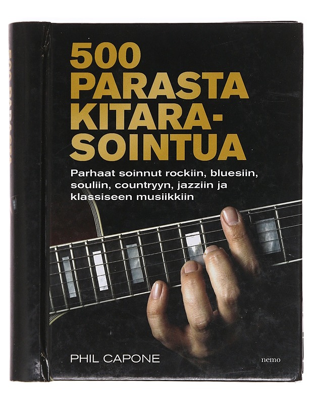 500 parasta kitarasointua : parhaat soinnut rockiin, bluesiin, souliin, countryyn, jazziin ja klassiseen musiikkiin - Capone, Phil - Musiikki- ja elokuvakirjat - 10105586227 - 0