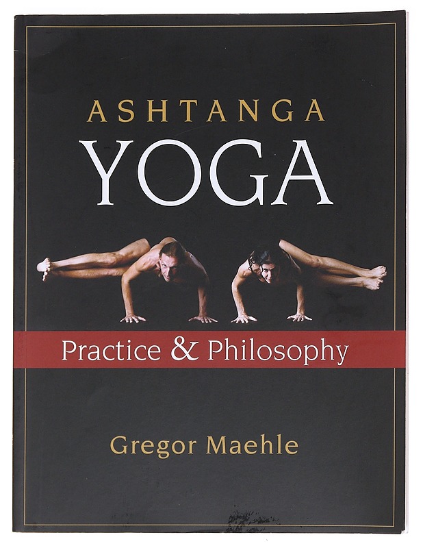 Ashtanga Yoga - Gregor Maehle - Tietokirjat ja oppaat - 10105586229 - 0