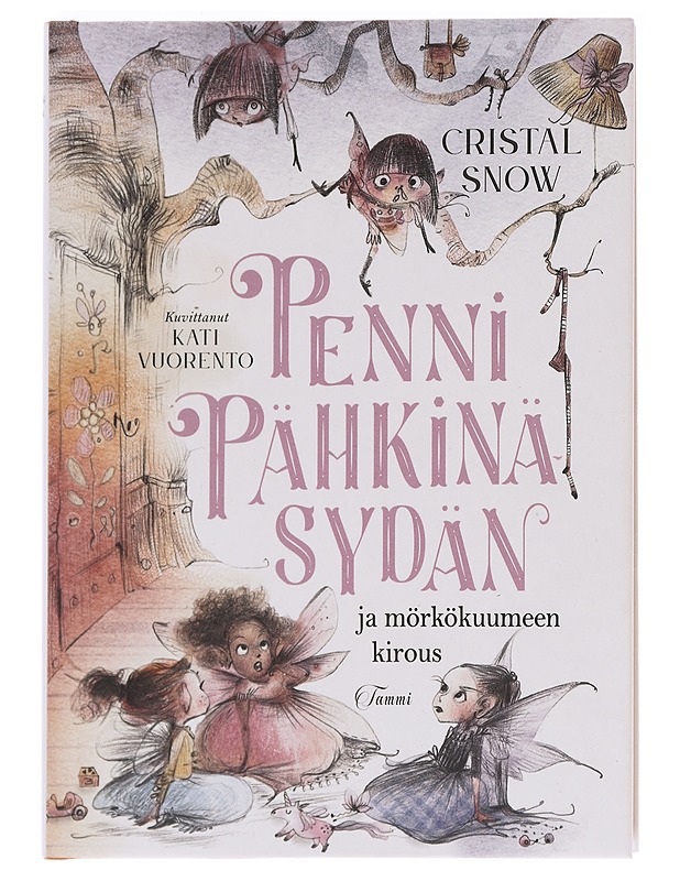 Penni Pähkinäsydän ja mörkökuumeen kirous - Snow, Cristal - Lastenkirjat - 10105586250 - 0