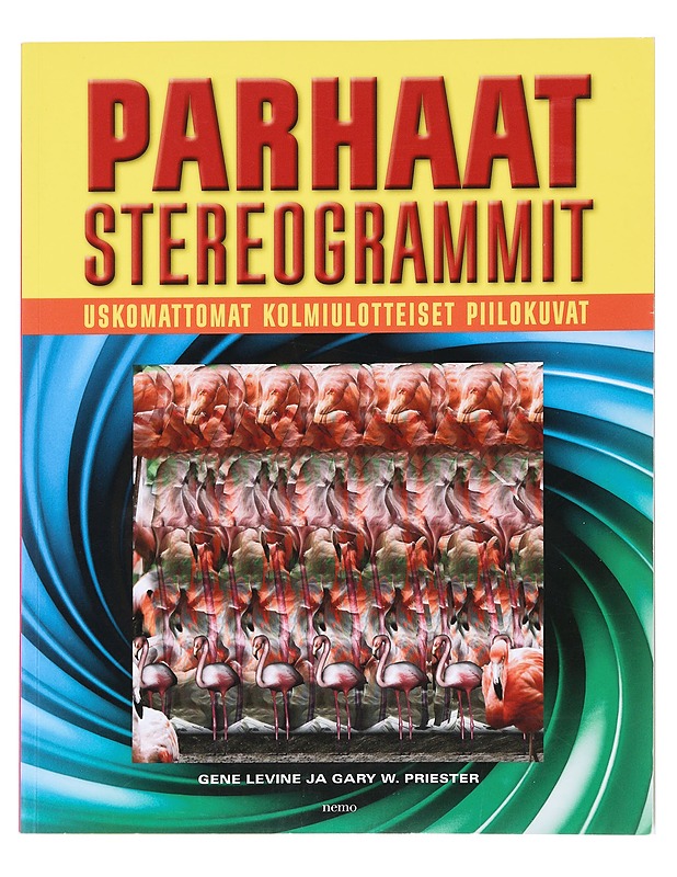 Parhaat stereogrammit: uskomattomat kolmiulotteiset piilokuvat - Levine, Gene - Tietokirjat ja oppaat - 10105586289 - 0
