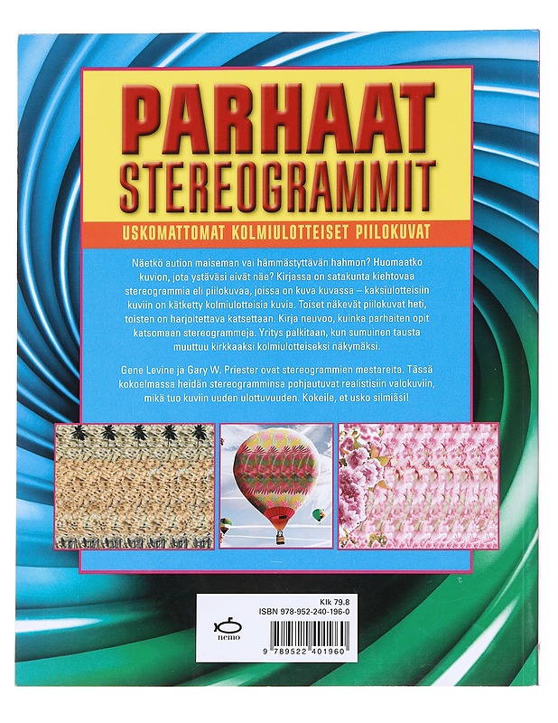 Parhaat stereogrammit: uskomattomat kolmiulotteiset piilokuvat - Levine, Gene - Tietokirjat ja oppaat - 10105586289 - 1