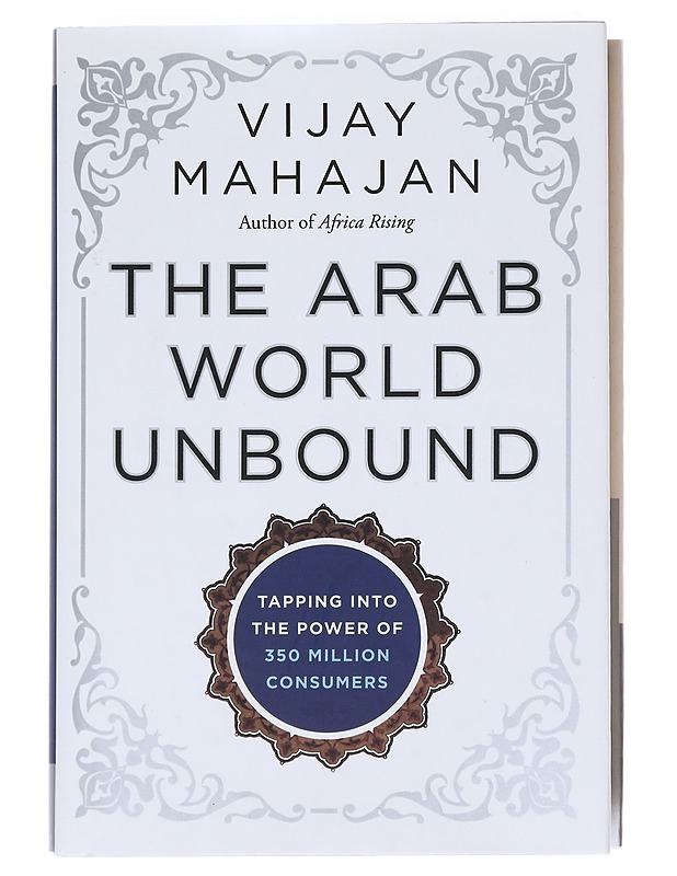 The Arab World Unbound - Mahajan, Vijay - Tietokirjat ja oppaat - 10105586302 - 0