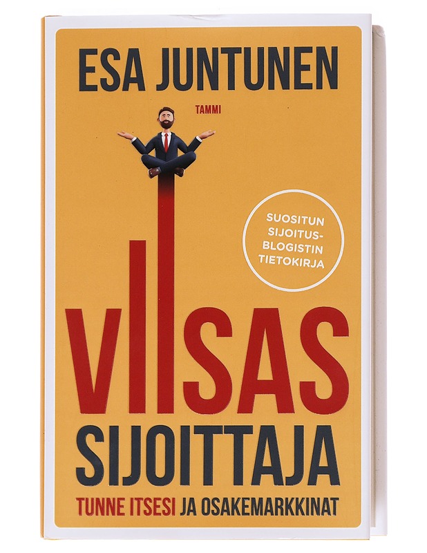 Viisas sijoittaja : tunne itsesi ja osakemarkkinat - Juntunen, Esa - Tietokirjat ja oppaat - 10105586303 - 0