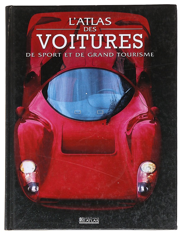 Atlas des voitures de sport et de grand tourisme - Von Collectif - Tietokirjat ja oppaat - 10105586317 - 0