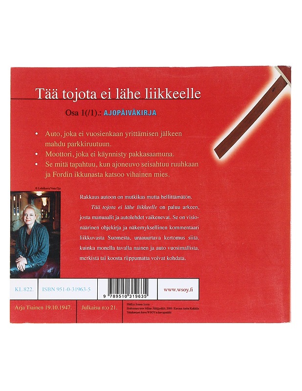 Tää tojota ei lähe liikkeelle  - Arja Tiainen - Tietokirjat ja oppaat - 10105586324 - 1