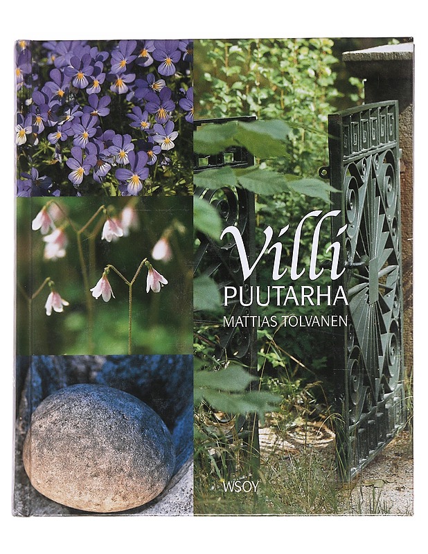 Villi puutarha - Mattias Tolvanen - Tietokirjat ja oppaat - 10105586331 - 0
