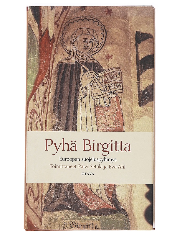 Pyhä Birgitta / Euroopan suojeluspyhimys - Setälä, Päivi - Elämäkerrat ja muistelmat - 10105586356 - 0