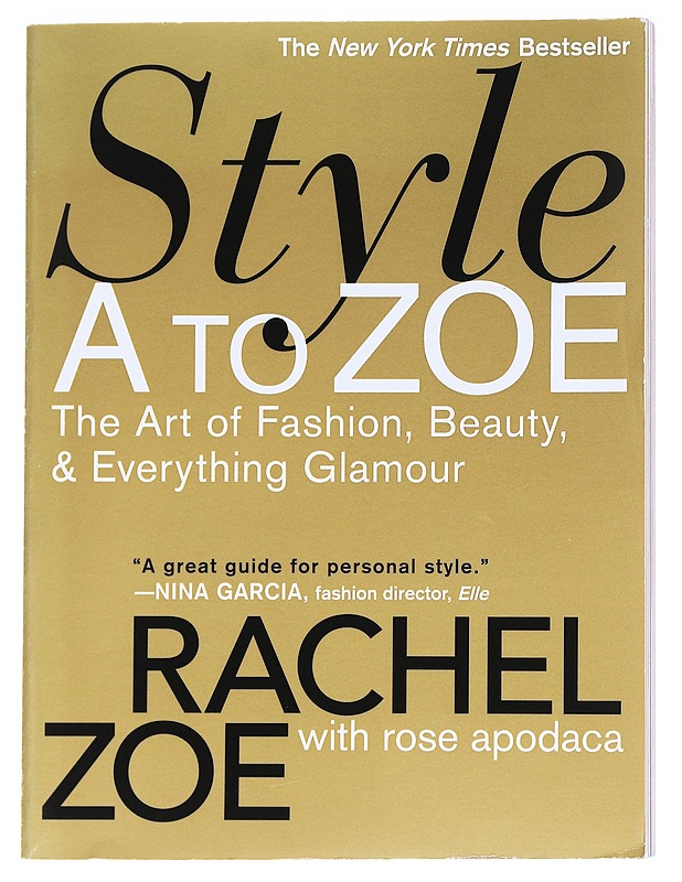 Style A to Zoe - Rachel Zoe - Tietokirjat ja oppaat - 10105586361 - 0