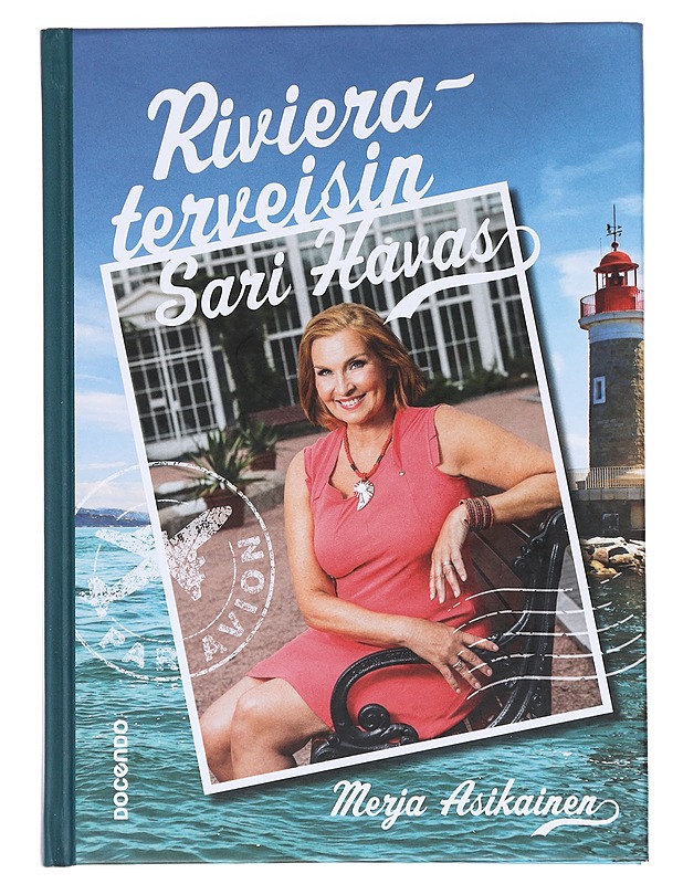 Rivieraterveisin Sari Havas - Asikainen, Merja - Elämäkerrat ja muistelmat - 10105586360 - 0