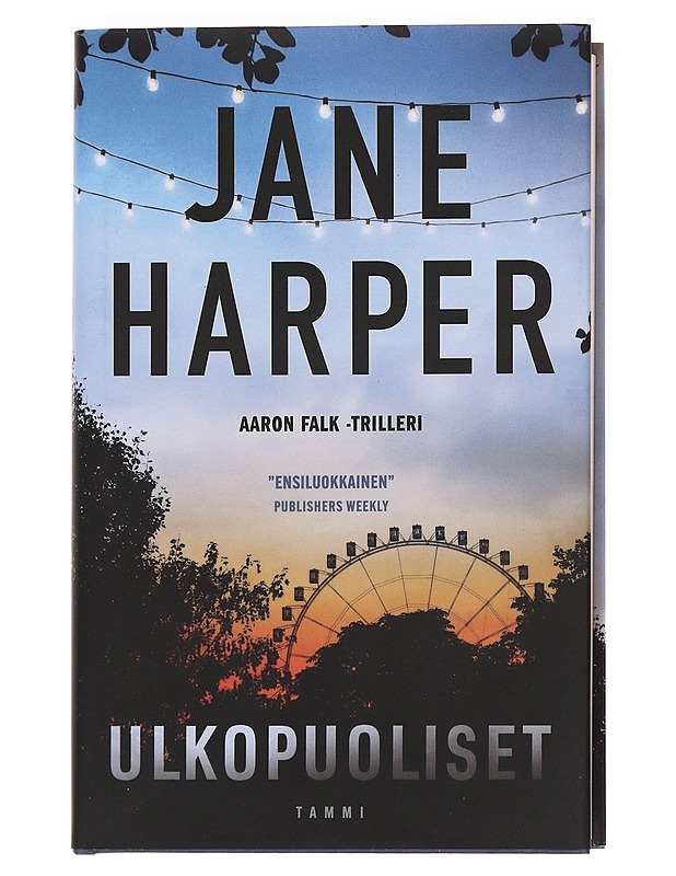 Ulkopuoliset - Harper, Jane - Romaanit ja novellit - 10105586368 - 0