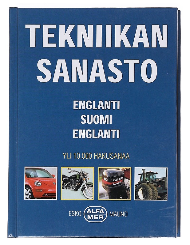 Tekniikan sanasto:englanti-suomi-englanti - Esko Mauno - Tietokirjat ja oppaat - 10105586376 - 0
