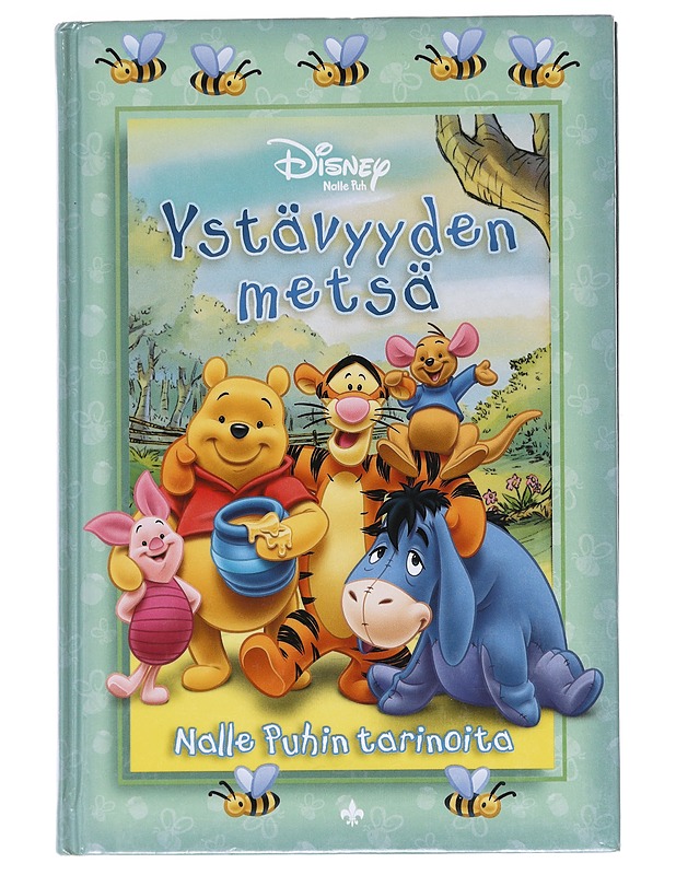 Ystävyyden metsä: Nalle Puhin tarinoita - Isabel Gaines - Lastenkirjat - 10105586395 - 0