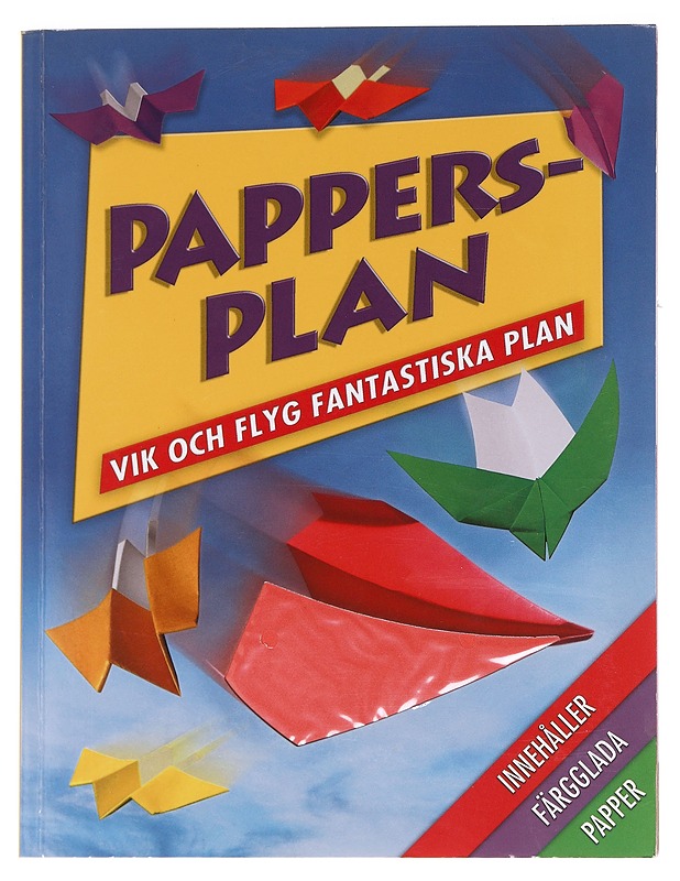 Pappersplan / vik och flyg fantastiska plan - Hairsine, Jenni - Tietokirjat ja oppaat - 10105586437 - 0