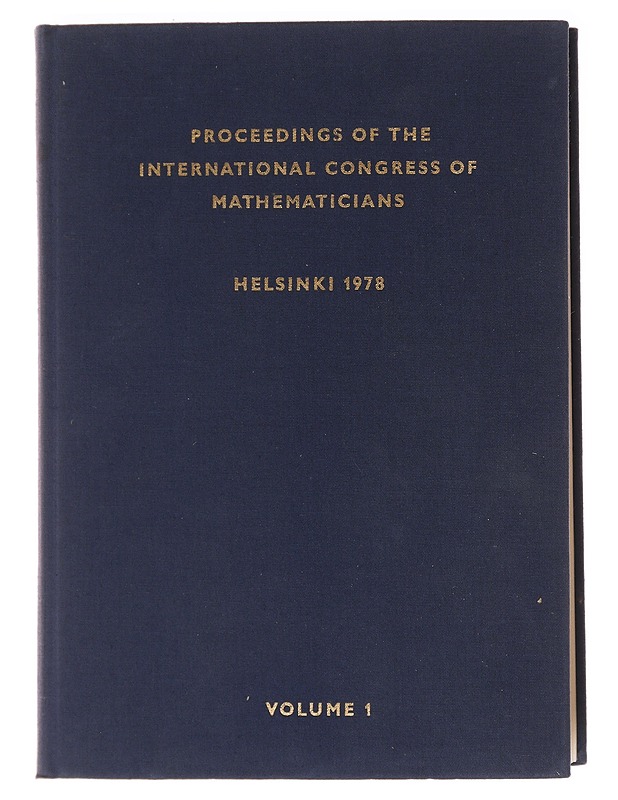 Proceedings of the International Congress of Mathematicians : held in Helsinki, August 15-23, 1978 Vol 1. - Lehto, Olli - Tietokirjat ja oppaat - 10105586824 - 0
