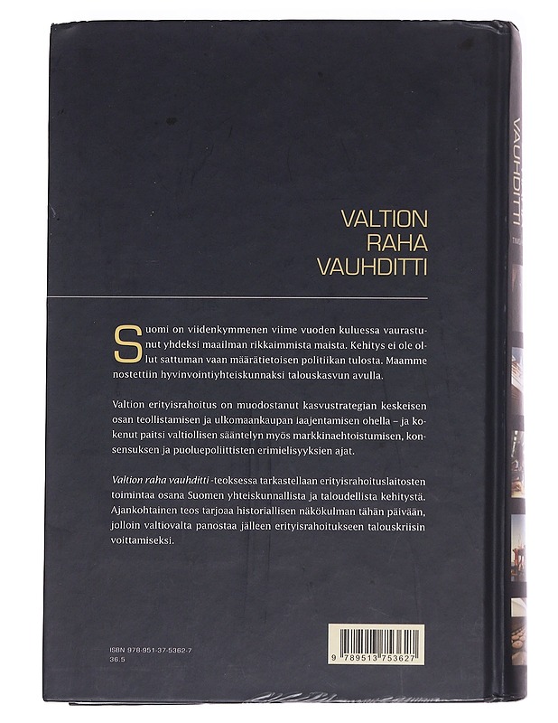 Valtion raha vauhditti : Suomen erityisrahoituksen historia - Herranen, Timo - Historiakirjat - 10105586456 - 1