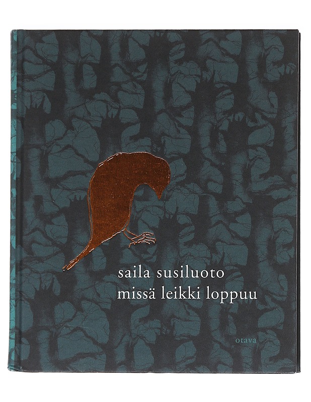 Missä leikki loppuu - Susiluoto, Saila - Runot ja näytelmät - 10105586463 - 0