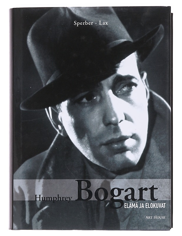 Humphrey Bogart / elämä ja elokuvat - Sperber, A. M. - Elämäkerrat ja muistelmat - 10105586472 - 0