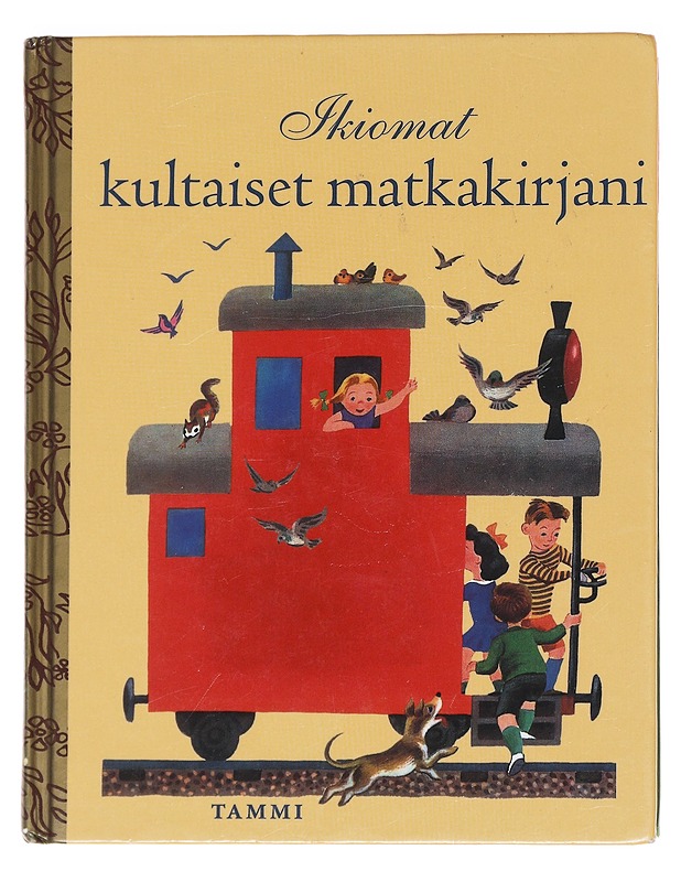 Ikiomat kultaiset matkakirjani - Gergely, Tibor - Lastenkirjat - 10105586475 - 0