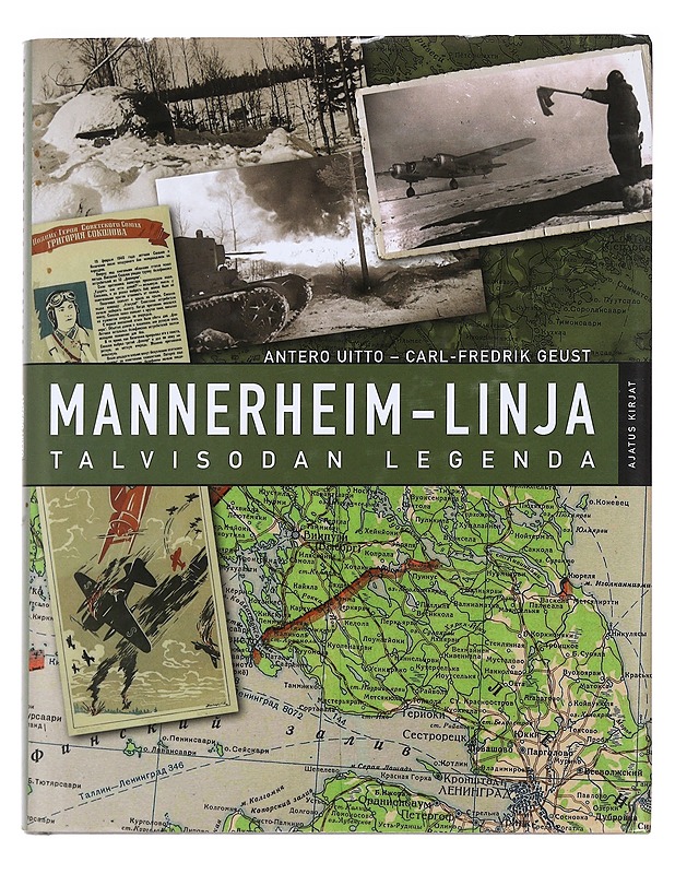 Mannerheim-linja / talvisodan legenda - Uitto, Antero - Historiakirjat - 10105586497 - 0