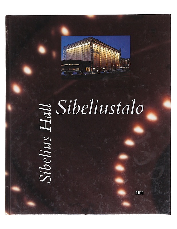 Sibeliustalo : puun ja valon arkkitehtuuria = Sibelius Hall : an architecture of wood and light - Jauhola-Seitsalo, Katriina - Taide- ja kulttuurikirjat - 10105586504 - 0