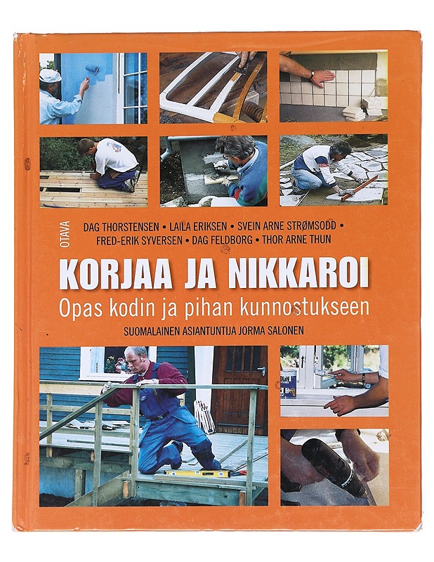 Korjaa ja nikkaroi / opas kodin ja pihan kunnostukseen - Thorstensen, Dag - Kirja lahjaksi - 10105586535 - 0