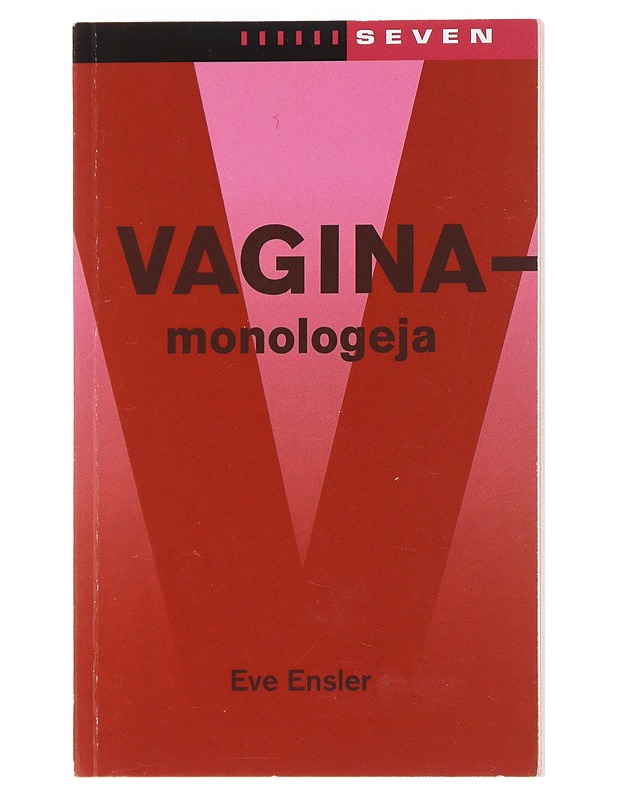 Vaginamonologeja - Ensler, Eve - Tietokirjat ja oppaat - 10105586539 - 0
