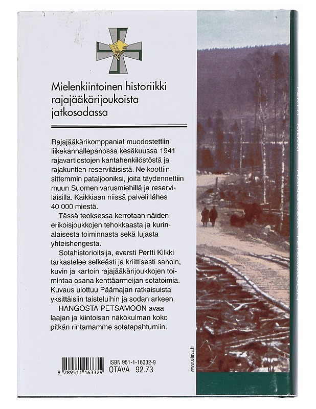 Hangosta Petsamoon / rajajääkärijoukot sodassa 1941-1944 - Pertti Kilkki - Tietokirjat ja oppaat - 10105586553 - 1