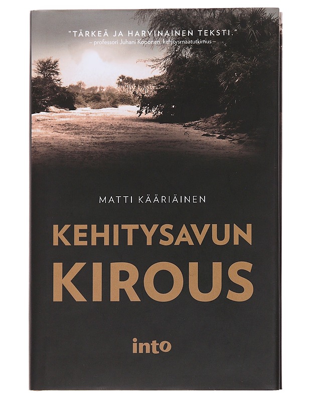 Kehitysavun kirous - Matti Kääriäinen - Tietokirjat ja oppaat - 10105586566 - 0