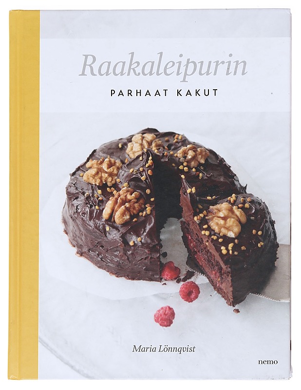 Raakaleipurin parhaat kakut - Maria Lönnqvist - Ruokakirjat - 10105586590 - 0