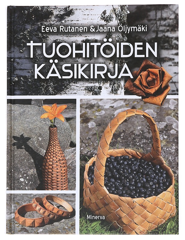 Tuohitöiden käsikirja - Rutanen, Eeva - Tietokirjat ja oppaat - 10105586601 - 0