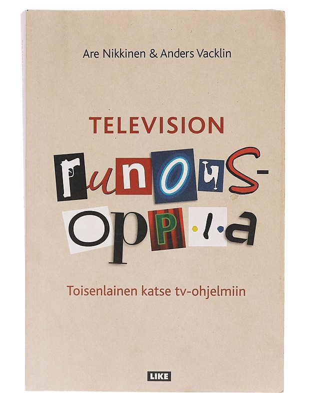 Television runousoppia : toisenlainen katse tv-ohjelmiin - Nikkinen, Are - Tietokirjat ja oppaat - 10105586657 - 0