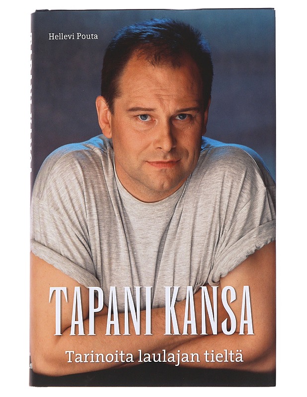 Tapani Kansa / tarinoita laulajan tieltä - Hellevi Pouta - Elämäkerrat ja muistelmat - 10105586660 - 0