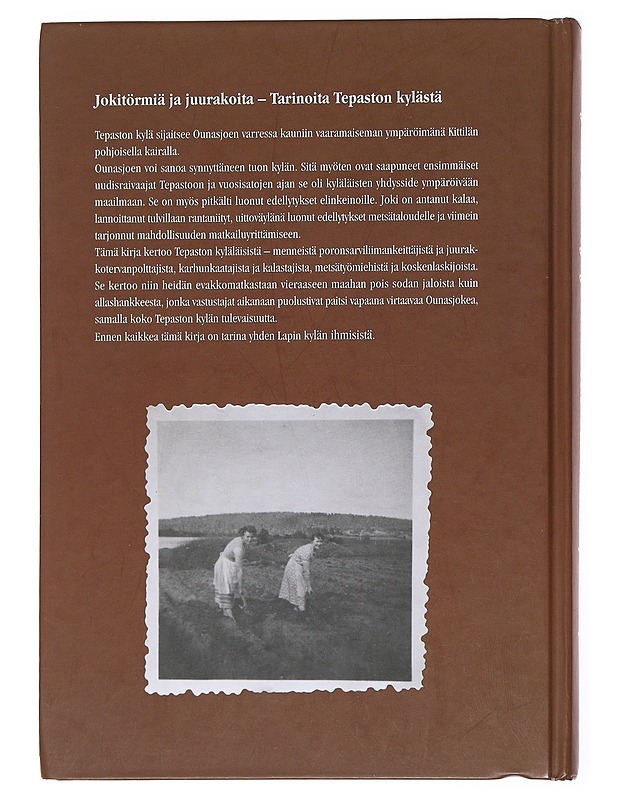Jokitörmiä ja juurakoita : tarinoita Tepaston kylästä - Ollikainen, Aki - Elämäkerrat ja muistelmat - 10105586689 - 1