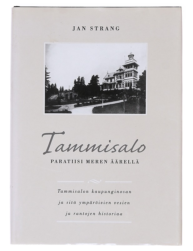 Tammisalo, paratiisi meren äärellä - Strang, Jan - Historiakirjat - 10105586687 - 0