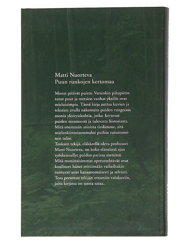 Puun runkojen kertomaa / kuvin ja sanoin - Nuorteva, Matti - Tietokirjat ja oppaat - 10105586697 - 1