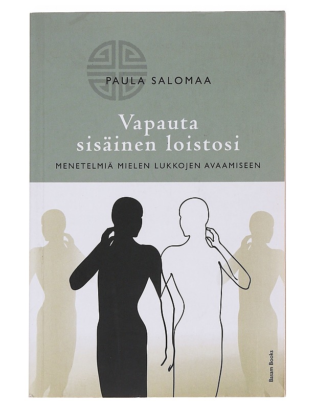 Vapauta sisäinen loistosi - Paula Salomaa - Tietokirjat ja oppaat - 10105586737 - 0