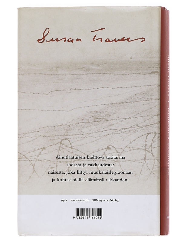 Rohkeutta huomiseen / nainen muukalaislegioonassa - Travers - Elämäkerrat ja muistelmat - 10105586823 - 1