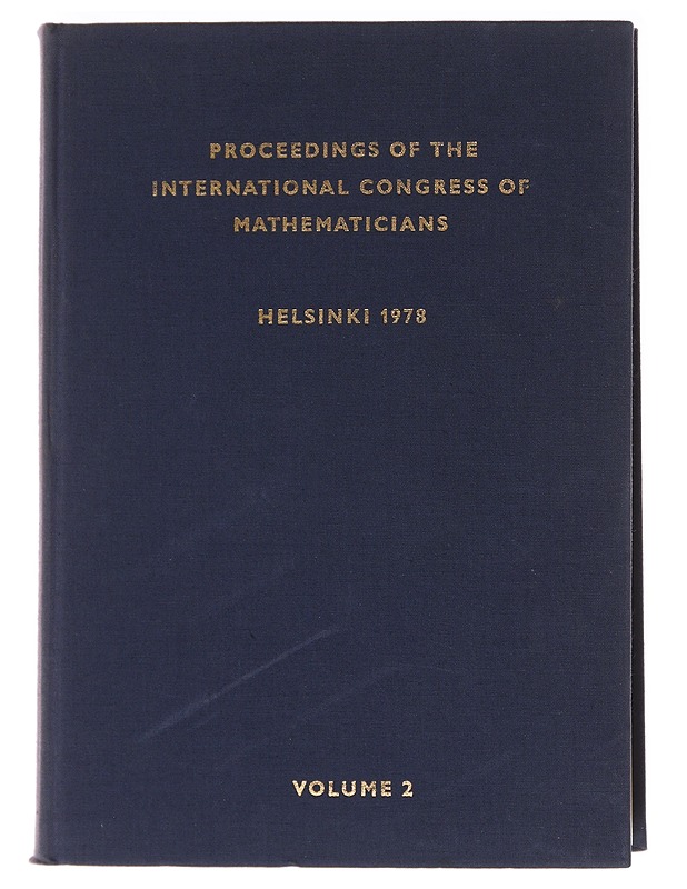 Proceedings of the International Congress of Mathematicians : held in Helsinki, August 15-23, 1978 Vol 2. - Lehto, Olli - Tietokirjat ja oppaat - 10105586832 - 0