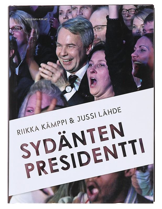 Sydänten presidentti - Kämppi, Riikka - Elämäkerrat ja muistelmat - 10105586847 - 0