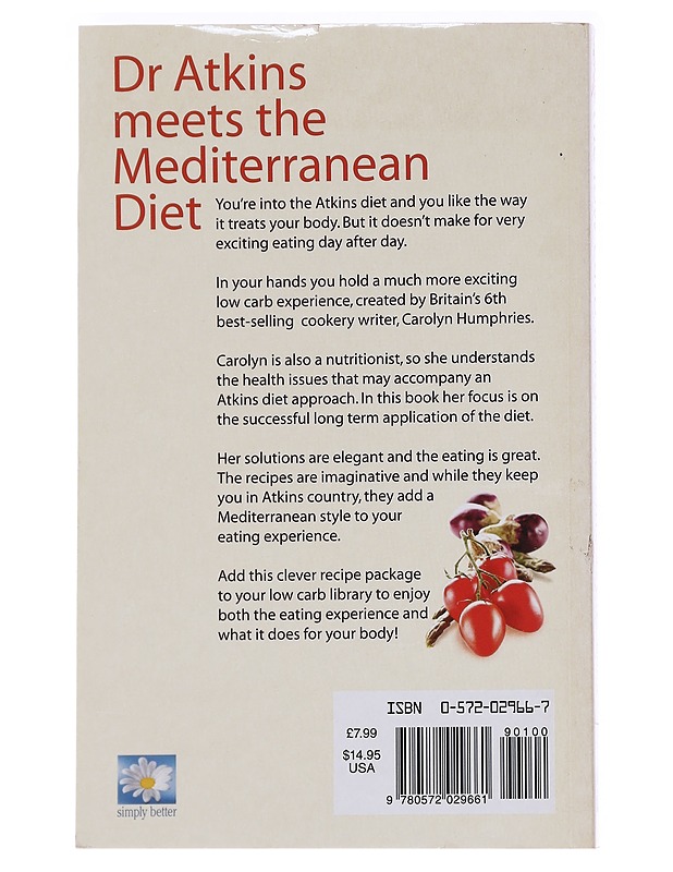 The Low Carb Long Term Lifestyle: With a Twist of Mediterannean to Add Zest to Your Eating - Carolyn Humphries - Ruokakirjat - 10105586871 - 1