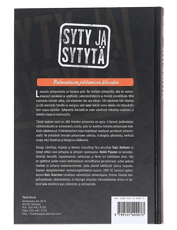 Syty ja sytytä : valmentavan johtamisen filosofia - Aaltonen, Tapio - Kirja lahjaksi - 10105586877 - 1