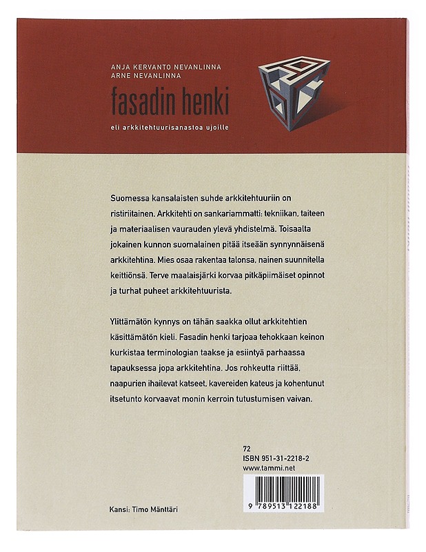 Fasadin henki eli arkkitehtuurisanastoa ujoille - Kervanto-Nevanlinna, A. - Tietokirjat ja oppaat - 10105586879 - 1